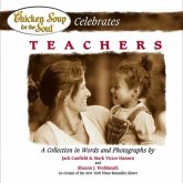 Chicken Soup for the Soul Celebrates Teachers (eBook, ePUB) Chicken Soup for the Soul Celebrates Teachers (eBook, ePUB)
