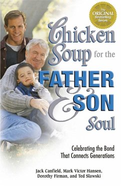 Chicken Soup for the Father and Son Soul (eBook, ePUB) - Canfield, Jack; Hansen, Mark Victor