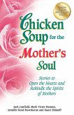 Chicken Soup for the Mother's Soul (eBook, ePUB)