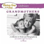 Chicken Soup for the Soul Celebrates Grandmothers (eBook, ePUB)