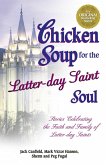 Chicken Soup for the Latter-day Saint Soul (eBook, ePUB)