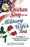Chicken Soup for the Military Wife's Soul (eBook, ePUB) Chicken Soup for the Military Wife's Soul (eBook, ePUB)
