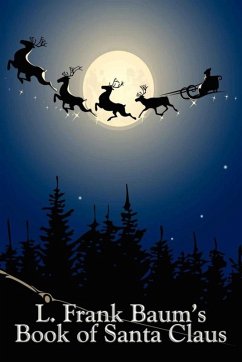 L. Frank Baum's Book of Santa Claus (eBook, ePUB) Cover L. Frank Baum's Book of Santa Claus (eBook, ePUB)