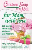 Chicken Soup for the Soul: For Mom, with Love (eBook, ePUB)