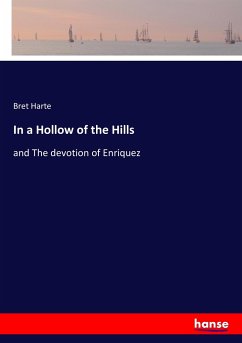 In a Hollow of the Hills - Harte, Bret