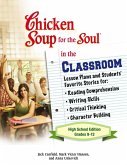 Chicken Soup for the Soul in the Classroom High School Edition: Grades 9-12 (eBook, ePUB)