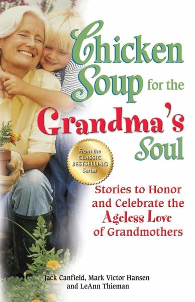 Chicken Soup for the Grandma's Soul (eBook, ePUB) Chicken Soup for the Grandma's Soul (eBook, ePUB)