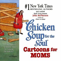 Chicken Soup for the Soul Cartoons for Moms (eBook, ePUB) - Canfield, Jack; Hansen, Mark Victor