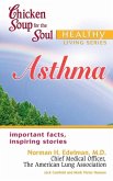 Chicken Soup for the Soul Healthy Living Series: Asthma (eBook, ePUB)