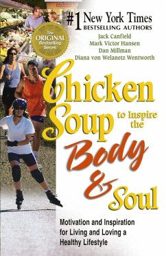 Chicken Soup to Inspire the Body and Soul (eBook, ePUB) - Canfield, Jack; Hansen, Mark Victor