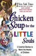 Chicken Soup for the Little Souls... - Bild 1
