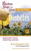 Chicken Soup for the Soul Healthy Living Series: Diabetes (eBook, ePUB) Chicken Soup for the Soul Healthy Living Series: Diabetes (eBook, ePUB)
