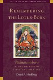 Remembering the Lotus-Born (eBook, ePUB)