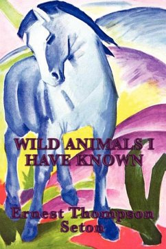Wild Animals I Have Known (eBook, ePUB) - Seton, Ernest Thompson