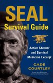 SEAL Survival Guide: Active Shooter and Survival Medicine Excerpt (eBook, ePUB)