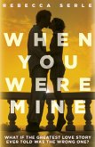 When You Were Mine (eBook, ePUB)