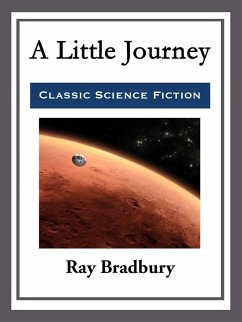 A Little Journey (eBook, ePUB) - Bradbury, Ray