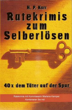 Ratekrimis zum Selberlösen : 40 x dem Täter auf der Spur (eBook, ePUB) - Karr, H.P.