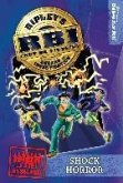Ripley's RBI 07: Shock Horror (eBook, ePUB)