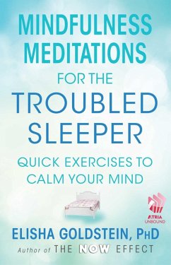 Mindfulness Meditations for the Troubled Sleeper (eBook, ePUB) - Goldstein, Elisha