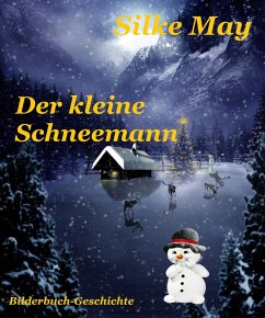 Der kleine Schneemann (eBook, ePUB) - May, Silke