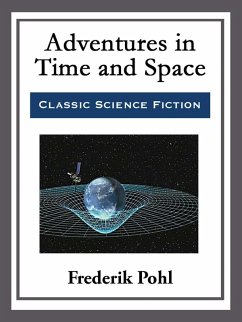 Adventures in Time and Space (eBook, ePUB) - Pohl, Frederik