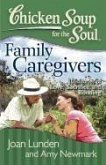 Chicken Soup for the Soul: Family Caregivers (eBook, ePUB)