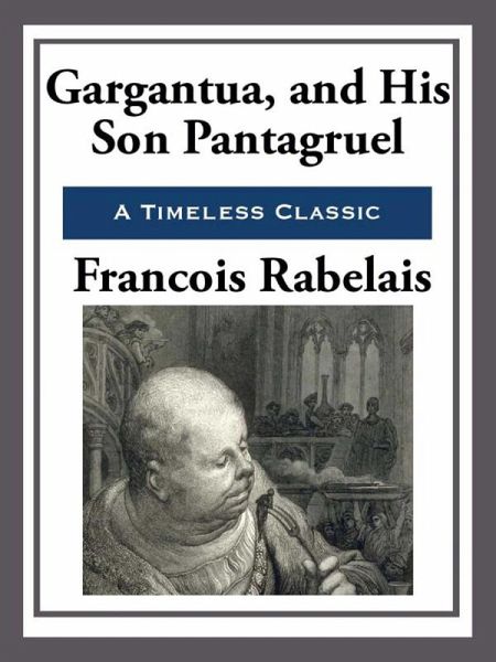 Gargantua and His Son Pantagruel (eBook, ePUB)
