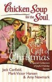 Chicken Soup for the Soul: The Gift of Christmas (eBook, ePUB) Chicken Soup for the Soul: The Gift of Christmas (eBook, ePUB)