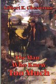 The Man Who Knew Too Much (eBook, ePUB)