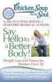 Chicken Soup for the Soul: Say Hello to a Better Body! (eBook, ePUB)