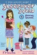 Sleepover Squad 04. Keeping Secrets (eBook, ePUB) - Denton, P. J.