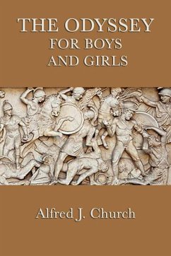 The Odyssey for Boys and Girls (eBook, ePUB) - Church, Alfred J.