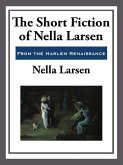 The Short Fiction of Nella Larsen (eBook, ePUB)