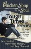 Chicken Soup for the Soul: Tough Times for Teens (eBook, ePUB)