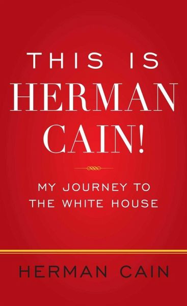 This Is Herman Cain! (eBook, ePUB) This Is Herman Cain! (eBook, ePUB)