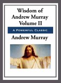 The Wisdom of Andrew Murray Volume II (eBook, ePUB)