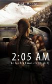 2:05 a.m. (An Ice Era Chronicle, #2) (eBook, ePUB) 2:05 a.m. (An Ice Era Chronicle, #2) (eBook, ePUB)