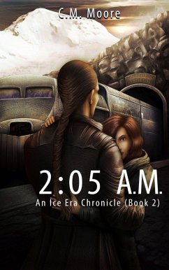 Cover 2:05 a.m. (An Ice Era Chronicle, #2) (eBook, ePUB)