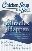 Chicken Soup for the Soul: Miracles Happen (eBook, ePUB)