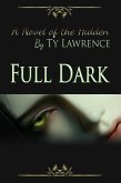 Full Dark A Novel Of The Hidden (eBook, ePUB)