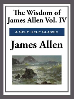 The Wisdom of James Allen (eBook, ePUB) - Allen, James