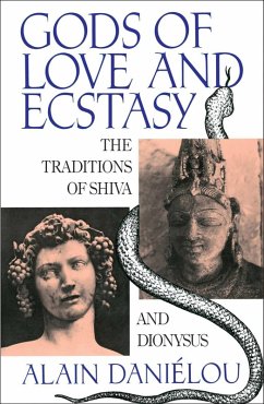 Gods of Love and Ecstasy (eBook, ePUB) - Daniélou, Alain