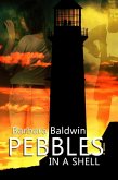 Pebbles In A Shell (eBook, ePUB) Pebbles In A Shell (eBook, ePUB)