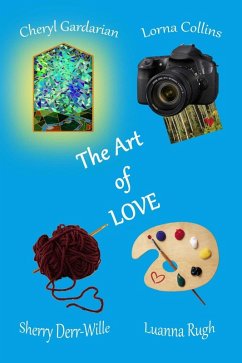 The Art Of Love (eBook, ePUB) - Collins, Lorna; Rugh, Luanna