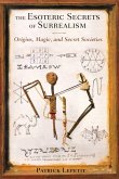 The Esoteric Secrets of Surrealism (eBook, ePUB)