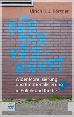 Für die Vernunft (eBook, ePUB) - Körtner, Ulrich H. J