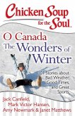 Chicken Soup for the Soul: O Canada The Wonders of Winter (eBook, ePUB)