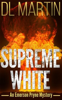 Supreme White (Emerson Pryne Mystery, #2) (eBook, ePUB) - Martin, Dl