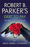 Robert B. Parker's Debt to Pay (eBook, ePUB)